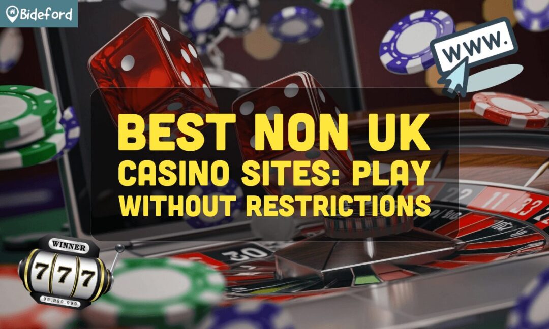 Discover the Best Non-UK Online Casinos for Unmatched Gaming Experience