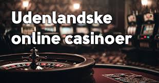 Udenlandsk Casino Uden NemID Muligheder og Fordele Udenlandsk Casino Uden NemID Muligheder og Fordele